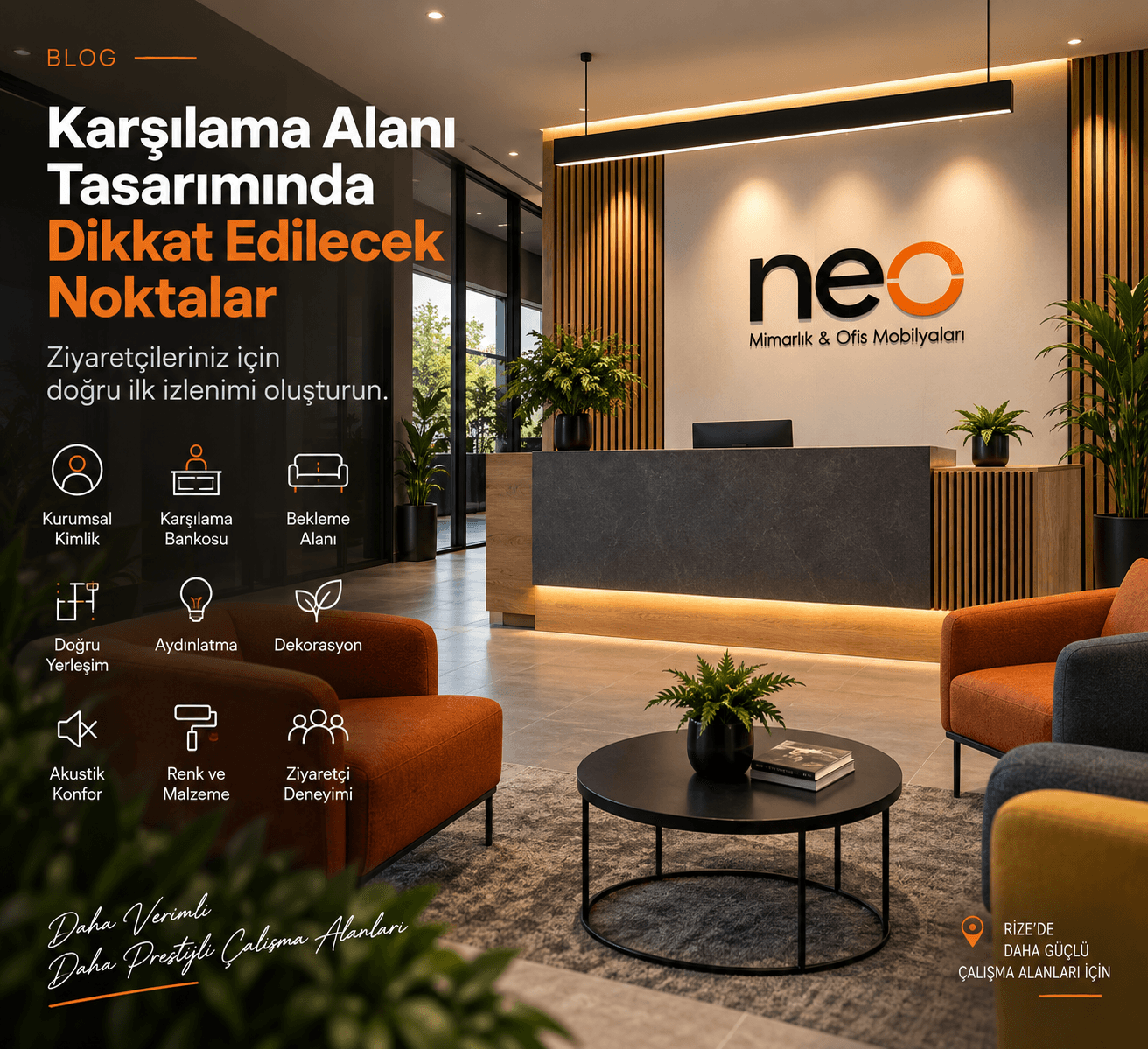 Karşılama Alanı Tasarımında Dikkat Edilecek Noktalar 